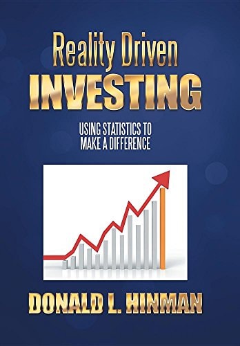Reality Driven Investing Using Statistics to Make a Difference