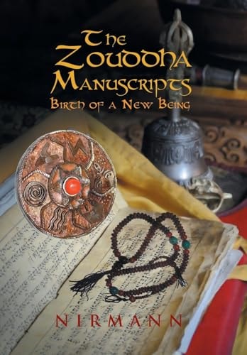 The Zouddha Manuscripts Birth of a New Being