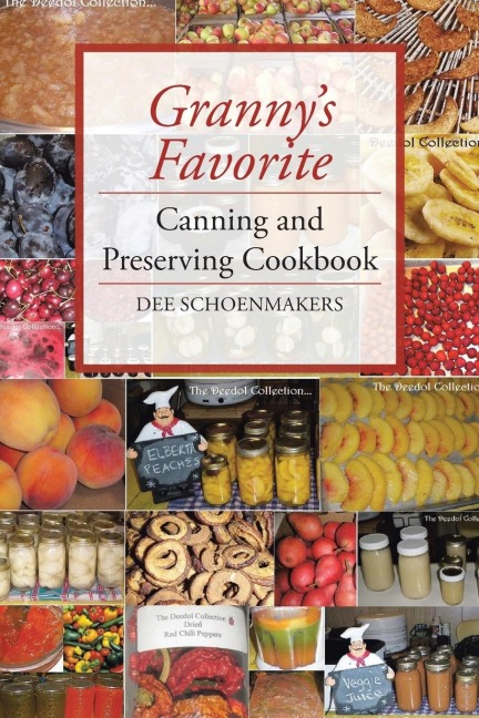 Grannys Favorite Canning and Preserving Cookbook