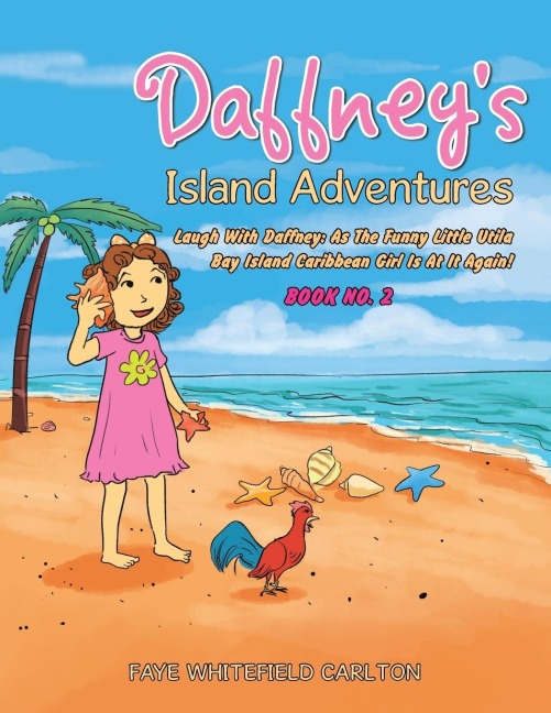 Daffneys Island Adventures: Laugh With Daffney: As The Funny Little Utila Bay Island Caribbean Girl Is At It Again!