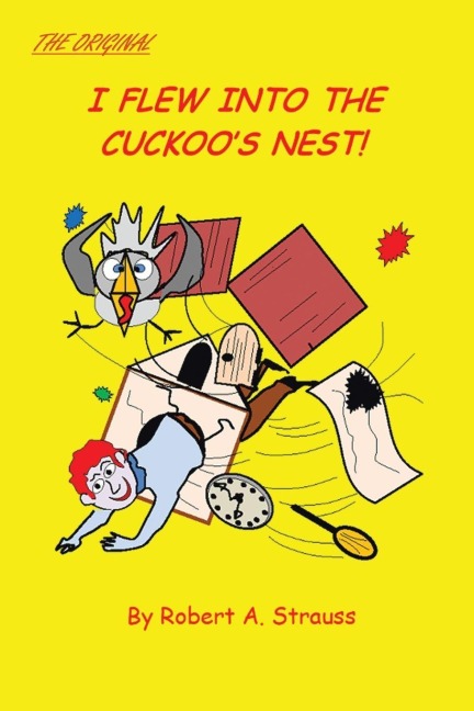 I Flew into the Cuckoos Nest!