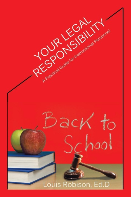 Your Legal Responsibility: A Practical Guide for Instructional Personnel