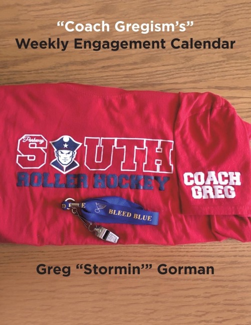 Coach Gregisms Weekly Engagement Calendar