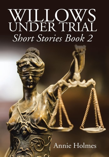 Willows Under Trial Short Stories Book 2