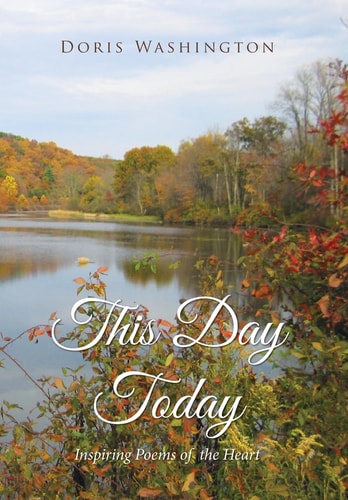 This Day Today Inspiring Poems from the Heart