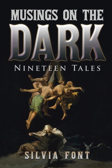 Musings on the Dark: Nineteen Tales
