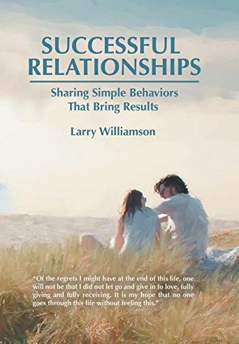 Successful Relationships Sharing Simple Behaviors That Bring Results