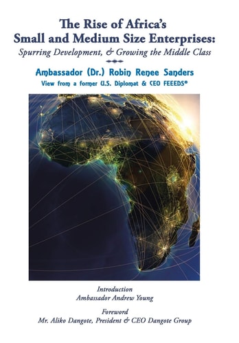 The Rise of Africa's Small & Medium Size Enterprises Spurring Development & Growing the Middle Class