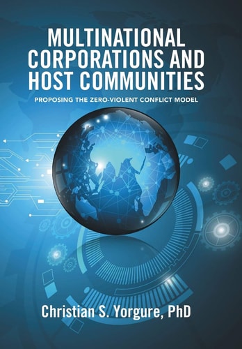 Multinational Corporations and Host Communities Proposing the Zero-Violent Conflict Model