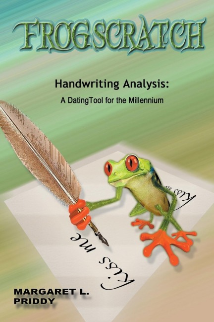 Frogscratch: Handwriting Analysis: A Dating Tool for the Millennium