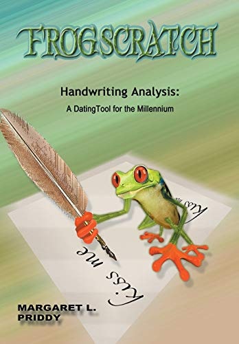 Frogscratch Handwriting Analysis: A Dating Tool for the Millennium