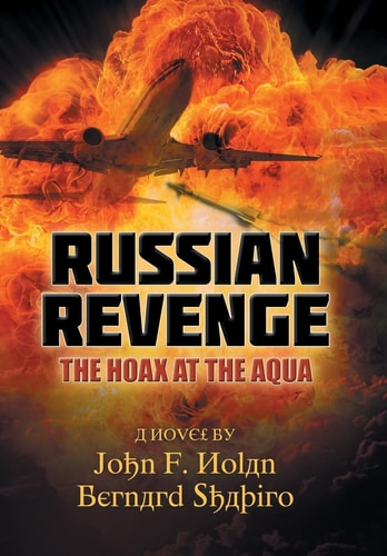 Russian Revenge The Hoax at the Aqua