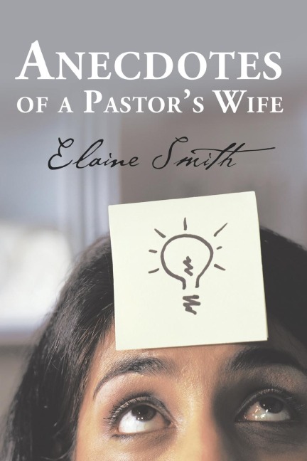 Anecdotes of a Pastors Wife