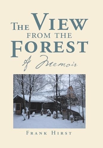 The View from the Forest A Memoir