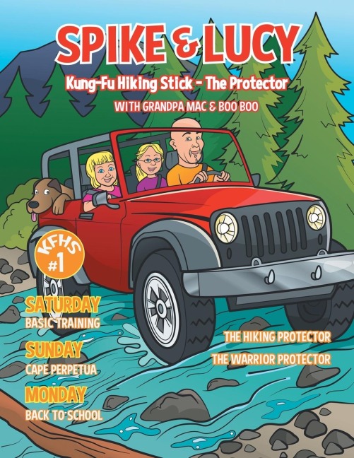 Spike & Lucy: Kung-Fu Hiking Stick-the Protector with Grandpa Mac & Boo Boo