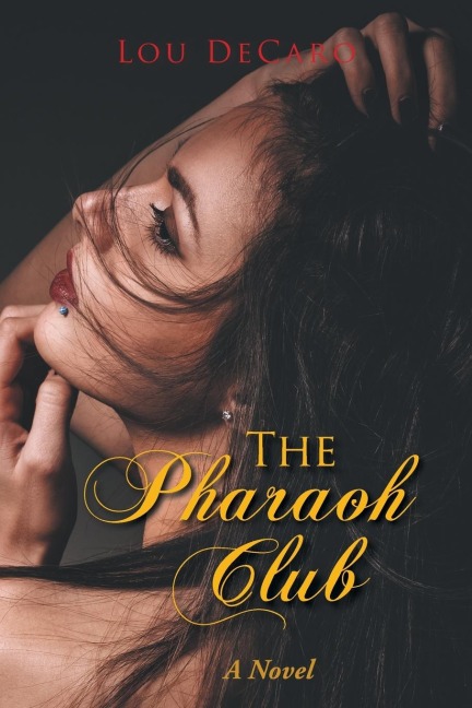 The Pharaoh Club: A Novel