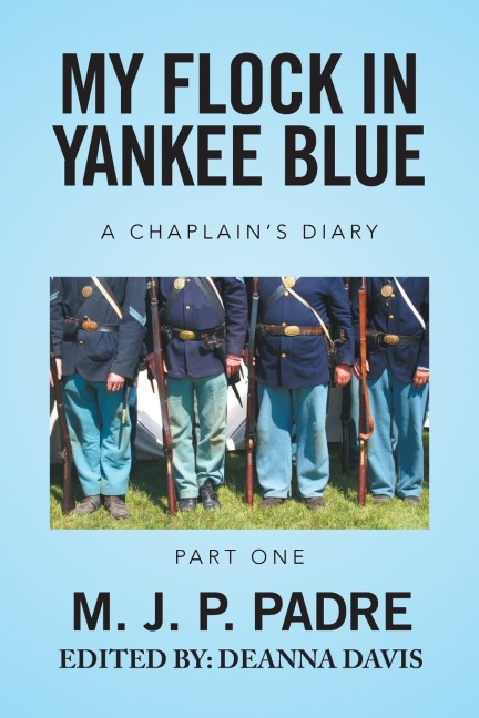 My Flock in Yankee Blue: A Chaplains Diary