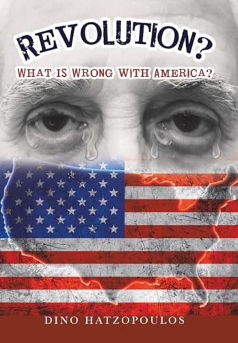 Revolution? What Is Wrong with America?