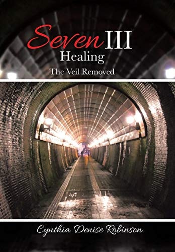 Seven III-Healing The Veil Removed