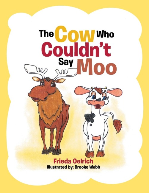 The Cow Who Couldnt Say Moo