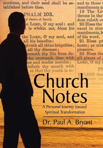 Church Notes A Personal Journey Toward Spiritual Transformation