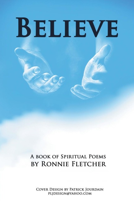 Believe: A Book of Spiritual Poems