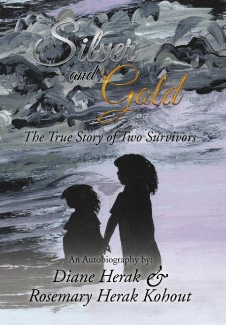 Silver and Gold: The True Story of Two Survivors