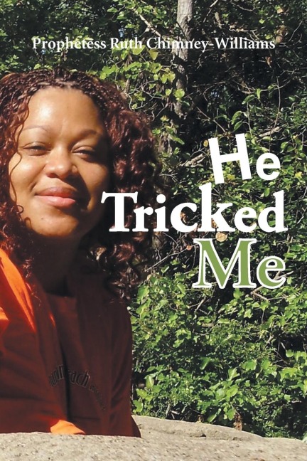 He Tricked Me