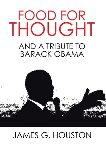Food for Thought And a Tribute to Barack Obama