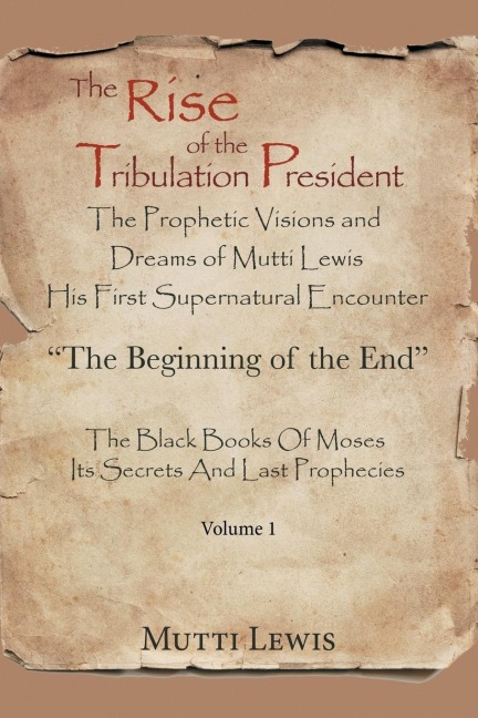 The Rise of the Tribulation President: The Beginning of the End
