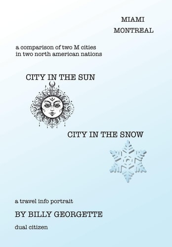 City in the Sun, City in the Snow Miami Montreal