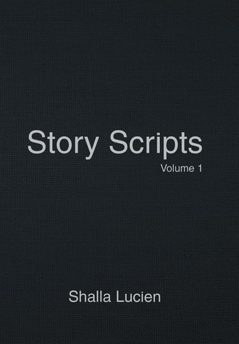 Story Scripts Volume 1
