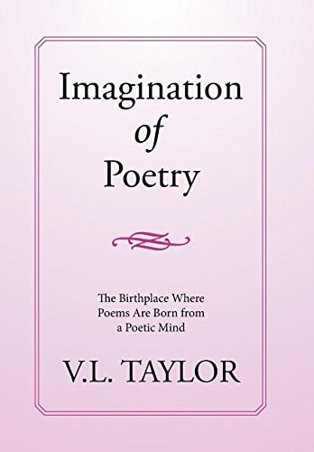 Imagination of Poetry The Birthplace Where Poems Are Born from a Poetic Mind