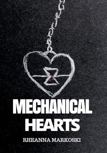 Mechanical Hearts