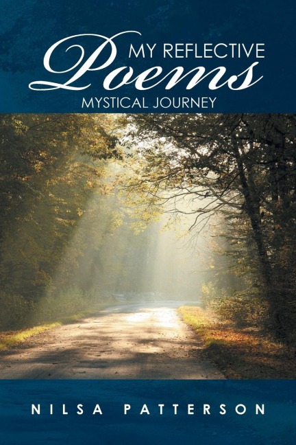 MY REFLECTIVE Poems: Mystical Journey