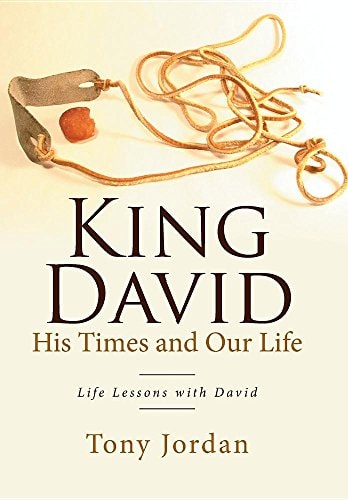 King David His Times and Our Life Life Lessons with David