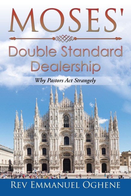 Moses Double Standard Dealership: Why Pastors Act Strangely