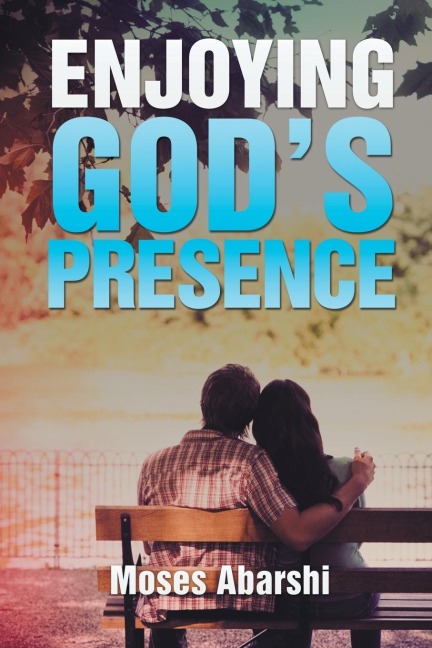 Enjoying Gods Presence