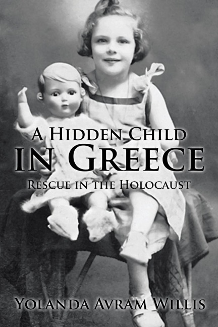 A Hidden Child in Greece: Rescue in the Holocaust
