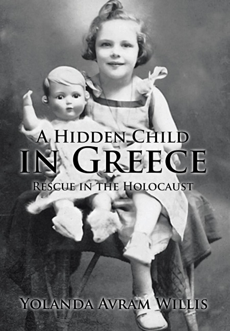 A Hidden Child in Greece: Rescue in the Holocaust