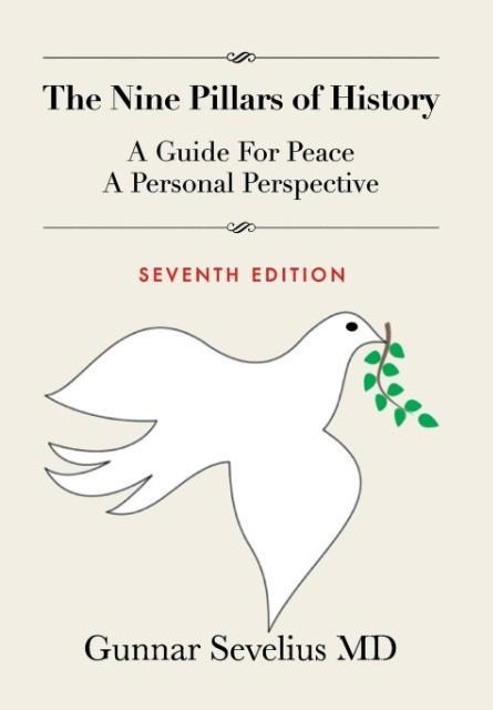 The Nine Pillars of History: A Guide for Peace, a Personal Perspective