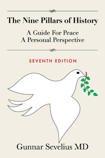 The Nine Pillars of History: A Guide for Peace, a Personal Perspective