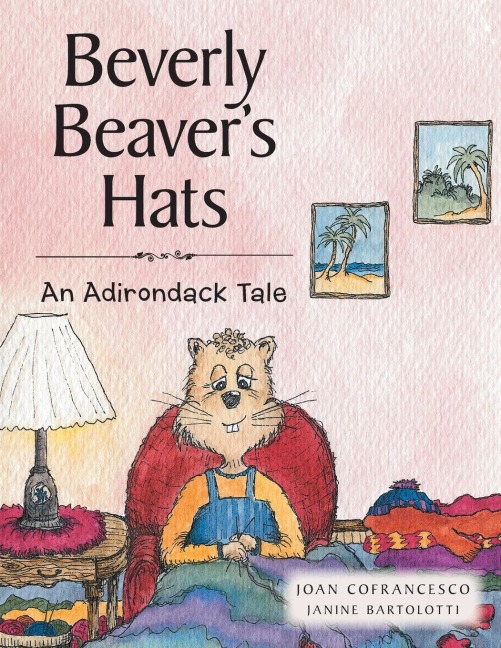 Beverly Beavers Hats: An Adirondack Tale