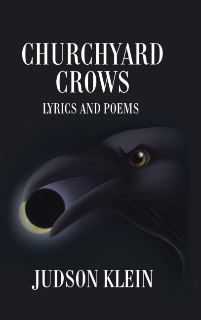 Churchyard Crows: Lyrics and Poems