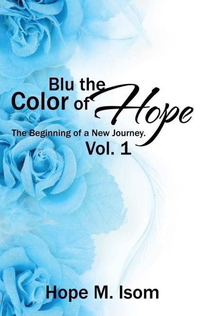 Blu the Color of Hope: The Beginning of a New Journey.