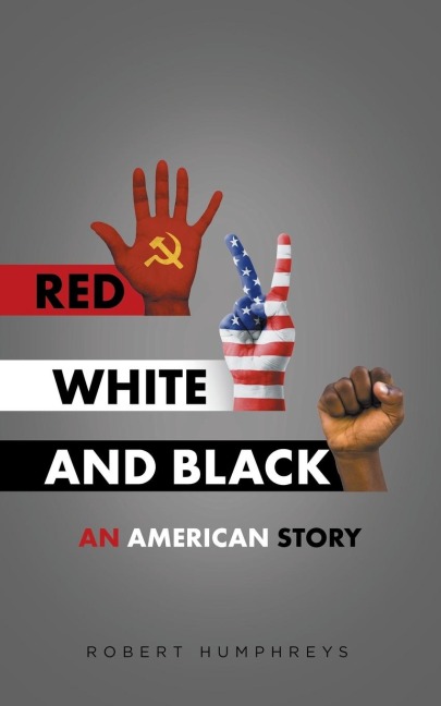 Red, White and Black: An American Story