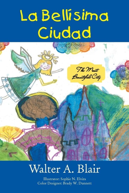 La Bellísima Ciudad: The Most Beautiful City