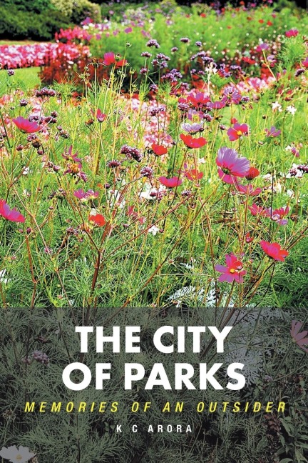 The City of Parks: Memories of an Outsider