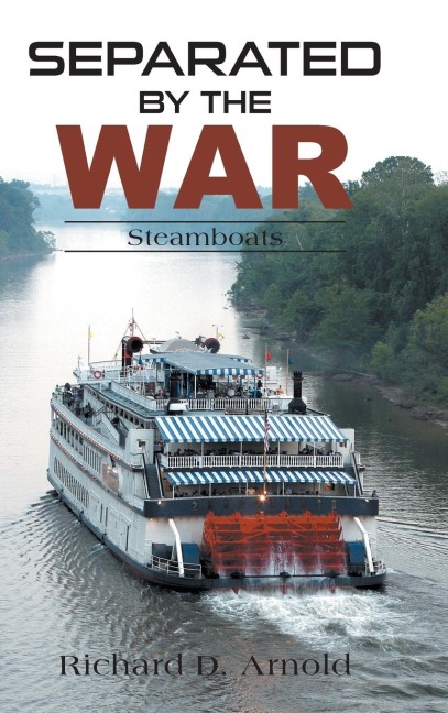 Separated by the War: Steamboats
