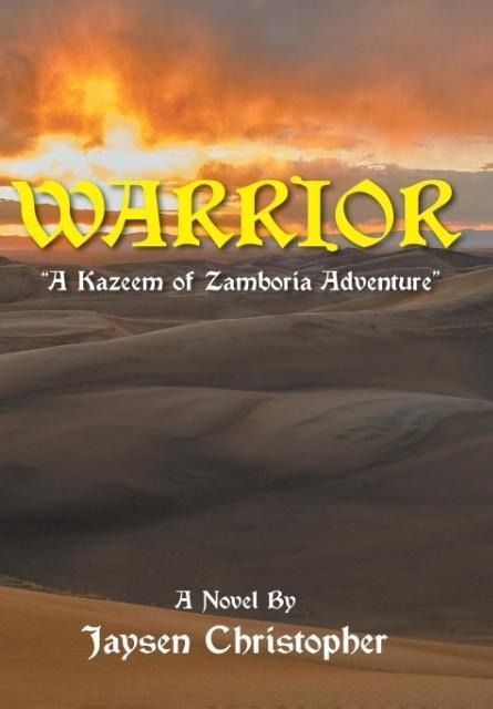 Warrior: A Kazeem of Zamboria Adventure